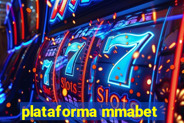 plataforma mmabet